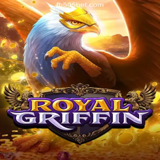 Discover the Thrilling World of RoyalGriffin on 505bet.COM platform-Oficial Slots Brasil #1