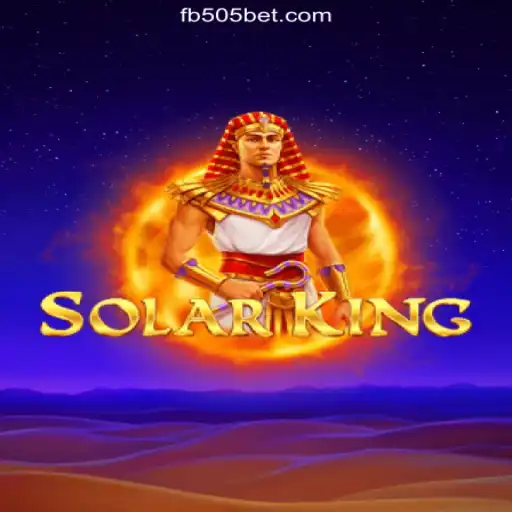 Explore the SolarKing Game on 505bet.COM Platform-Oficial Slots Brasil #1